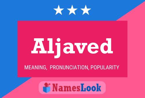 Póster del nombre Aljaved