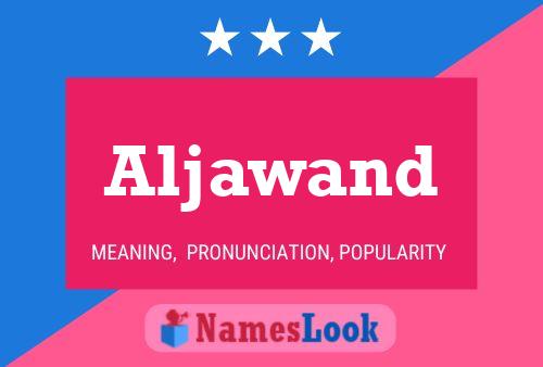 Póster del nombre Aljawand