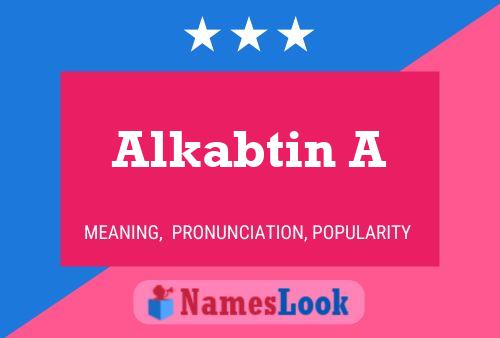 Póster del nombre Alkabtin A