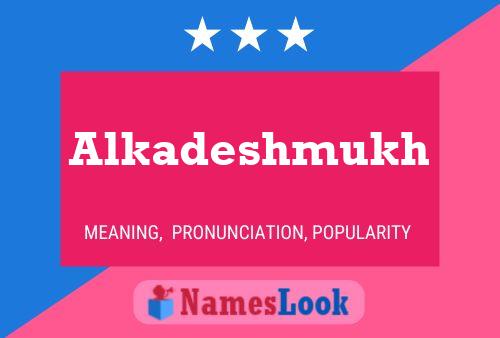 Póster del nombre Alkadeshmukh