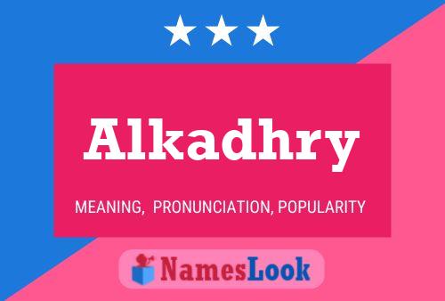 Póster del nombre Alkadhry