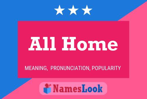 Póster del nombre All Home