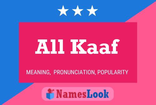 Póster del nombre All Kaaf