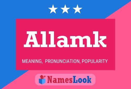 Póster del nombre Allamk