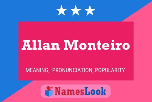 Póster del nombre Allan Monteiro