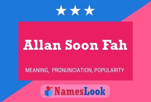 Póster del nombre Allan Soon Fah