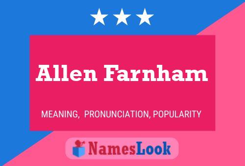 Póster del nombre Allen Farnham