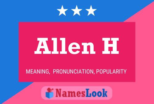 Póster del nombre Allen H