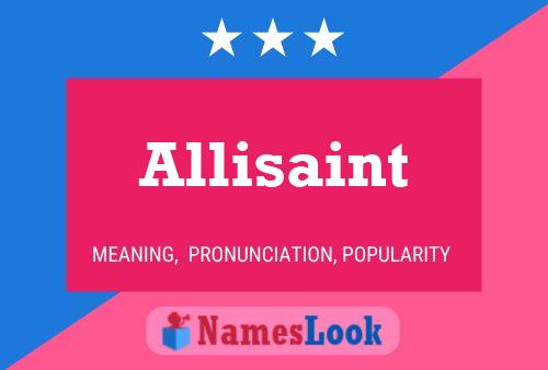 Póster del nombre Allisaint