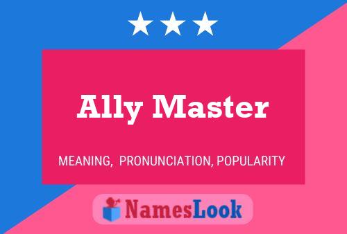 Póster del nombre Ally Master