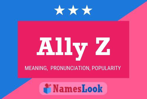 Póster del nombre Ally Z