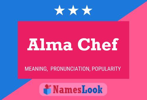 Póster del nombre Alma Chef