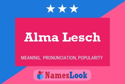 Póster del nombre Alma Lesch