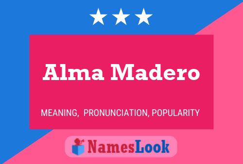 Póster del nombre Alma Madero