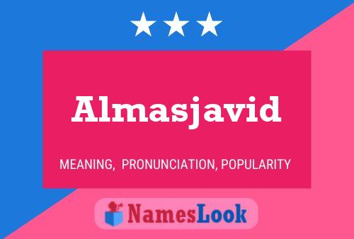 Póster del nombre Almasjavid