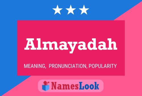 Póster del nombre Almayadah