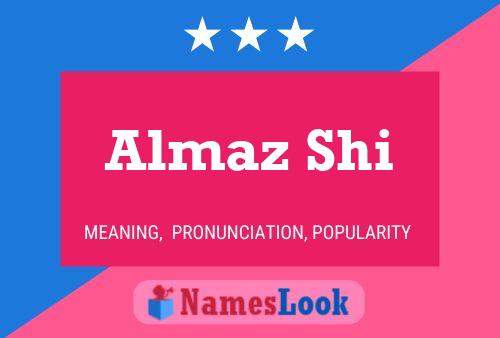 Póster del nombre Almaz Shi