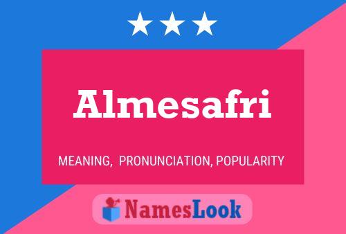 Póster del nombre Almesafri