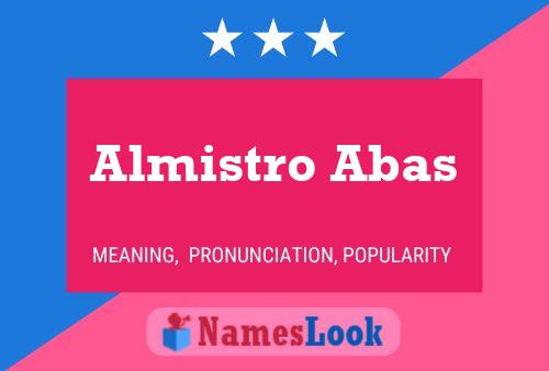 Póster del nombre Almistro Abas