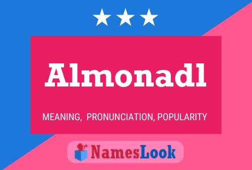 Póster del nombre Almonadl