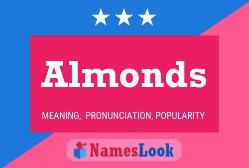 Póster del nombre Almonds