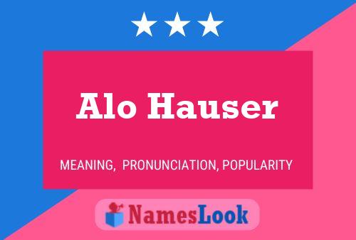 Póster del nombre Alo Hauser