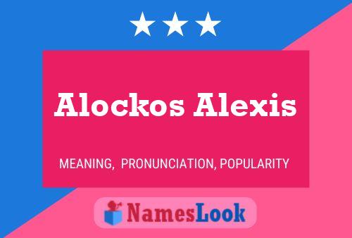 Póster del nombre Alockos Alexis