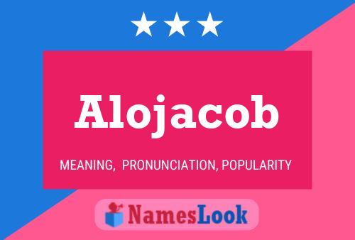 Póster del nombre Alojacob