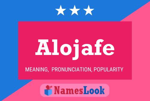 Póster del nombre Alojafe