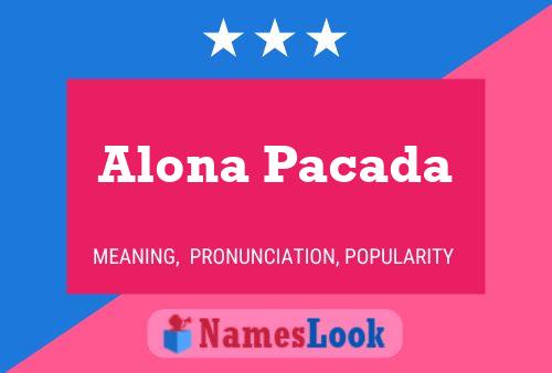 Póster del nombre Alona Pacada