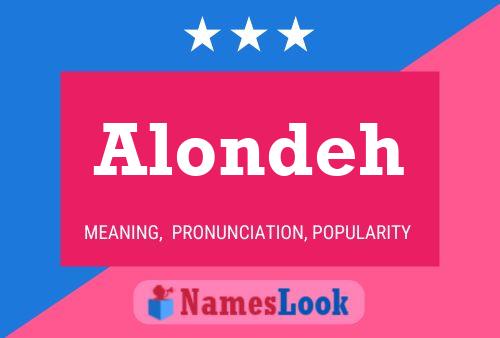 Póster del nombre Alondeh