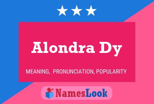 Póster del nombre Alondra Dy