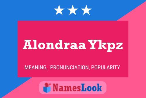 Póster del nombre Alondraa Ykpz