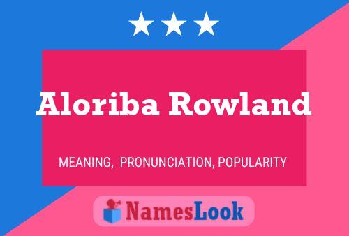 Póster del nombre Aloriba Rowland