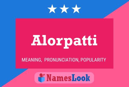 Póster del nombre Alorpatti