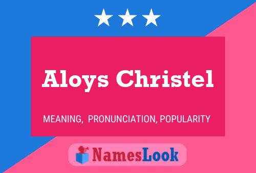 Póster del nombre Aloys Christel