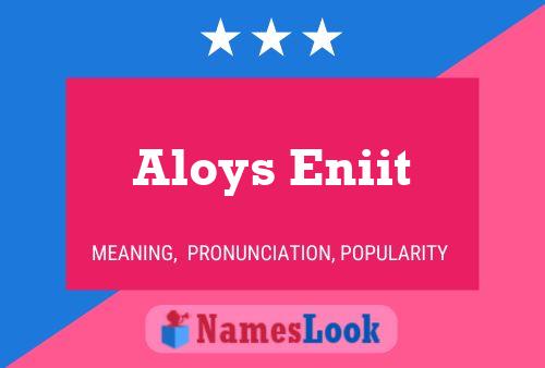 Póster del nombre Aloys Eniit