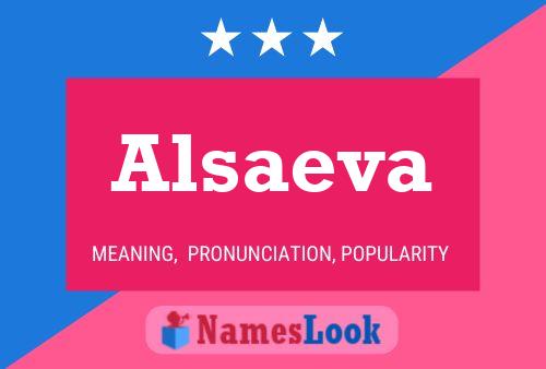 Póster del nombre Alsaeva