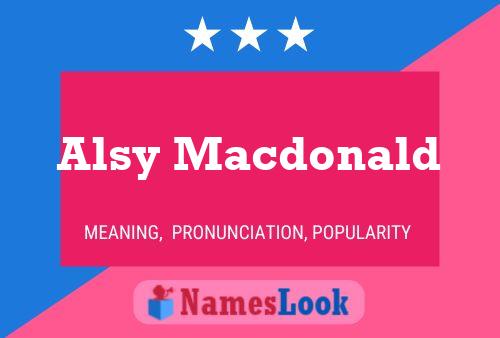 Póster del nombre Alsy Macdonald