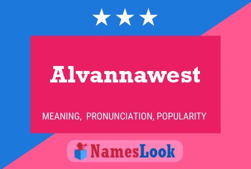 Póster del nombre Alvannawest