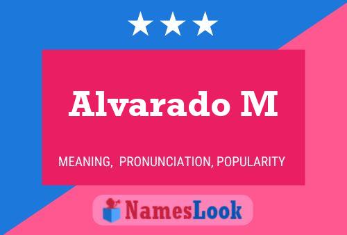 Póster del nombre Alvarado M