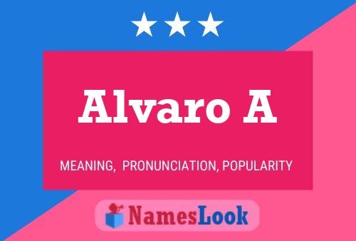 Póster del nombre Alvaro A