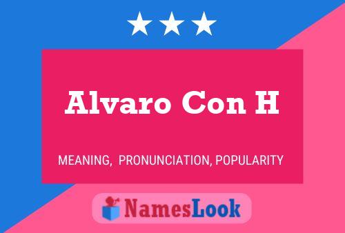 Póster del nombre Alvaro Con H