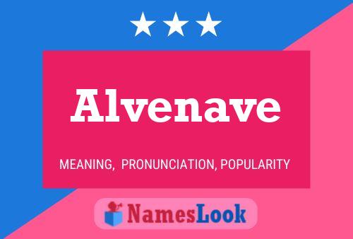 Póster del nombre Alvenave