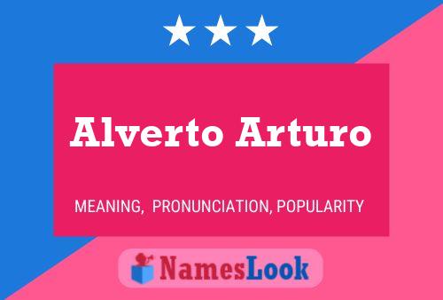 Póster del nombre Alverto Arturo