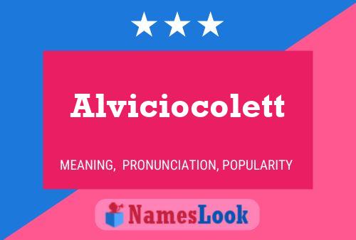 Póster del nombre Alviciocolett