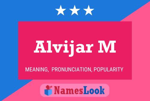 Póster del nombre Alvijar M