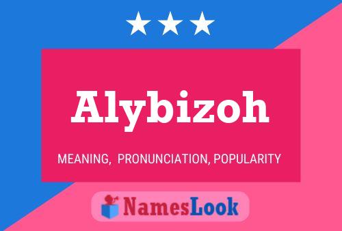 Póster del nombre Alybizoh