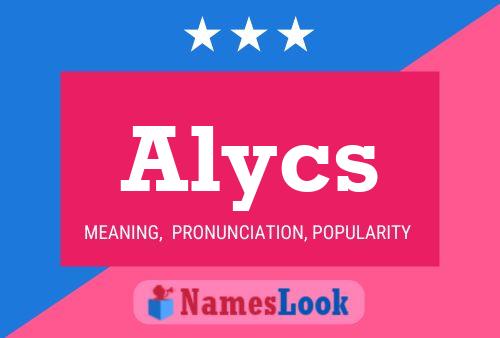 Póster del nombre Alycs