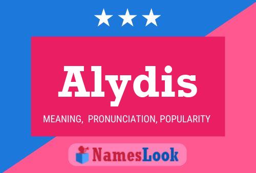 Póster del nombre Alydis